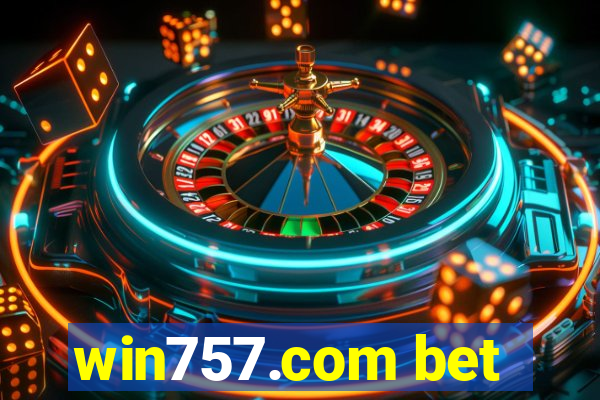 win757.com bet